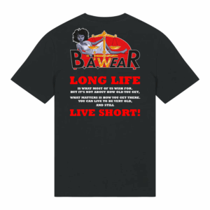 LONG LIFE, LIVE SHORT